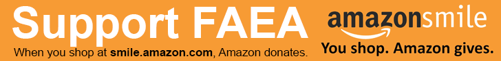 Support FAEA by shopping at smile.amazon.com.  When you shop, Amazon Smile donates.